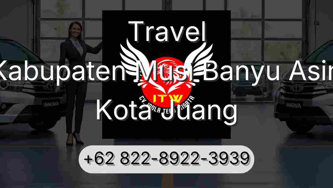 Travel Kabupaten Musi Banyu Asin Kota Juang