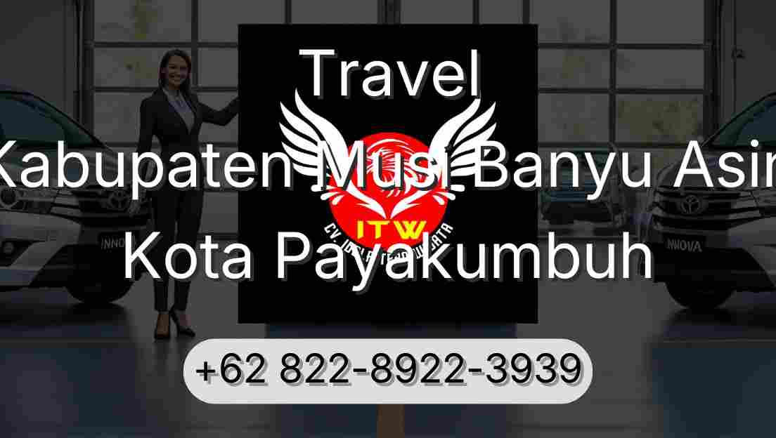 Travel Kabupaten Musi Banyu Asin Kota Payakumbuh