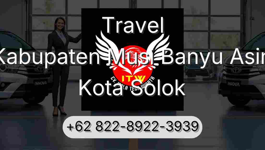 Travel Kabupaten Musi Banyu Asin Kota Solok