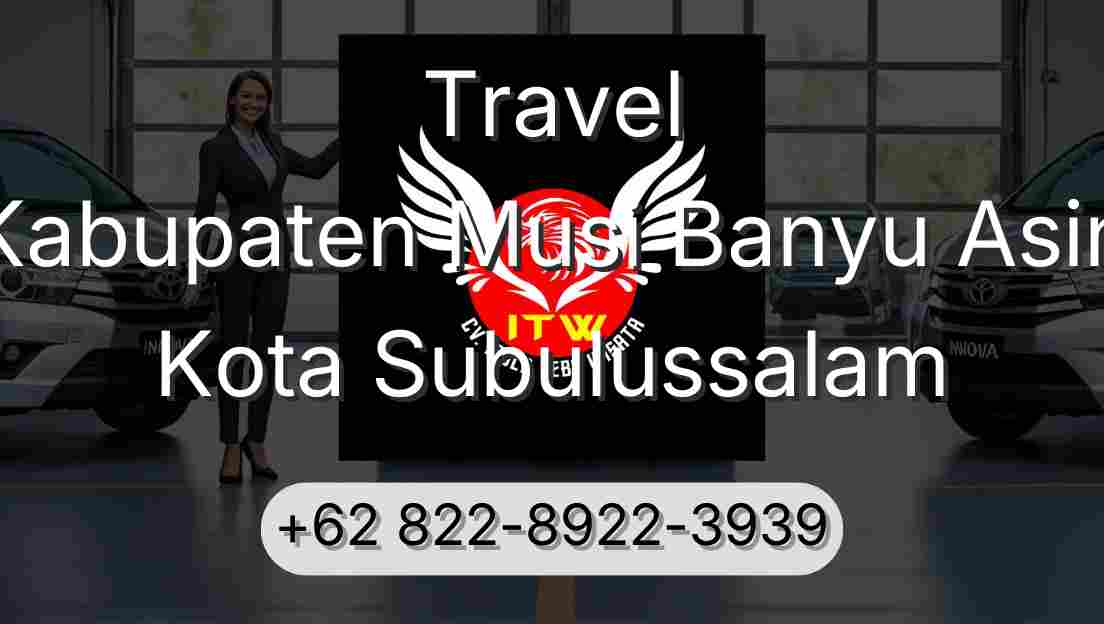 Travel Kabupaten Musi Banyu Asin Kota Subulussalam