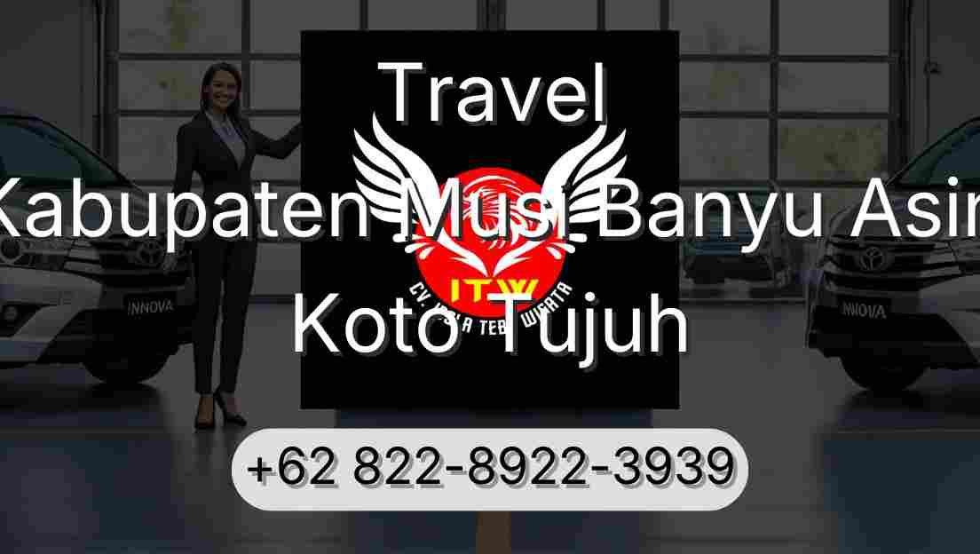 Travel Kabupaten Musi Banyu Asin Koto Tujuh