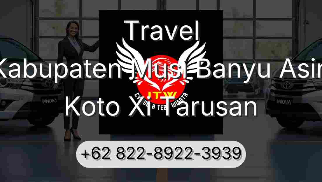 Travel Kabupaten Musi Banyu Asin Koto Xi Tarusan