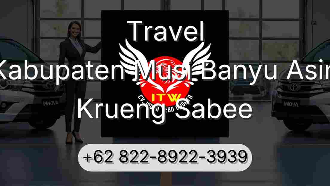 Travel Kabupaten Musi Banyu Asin Krueng Sabee