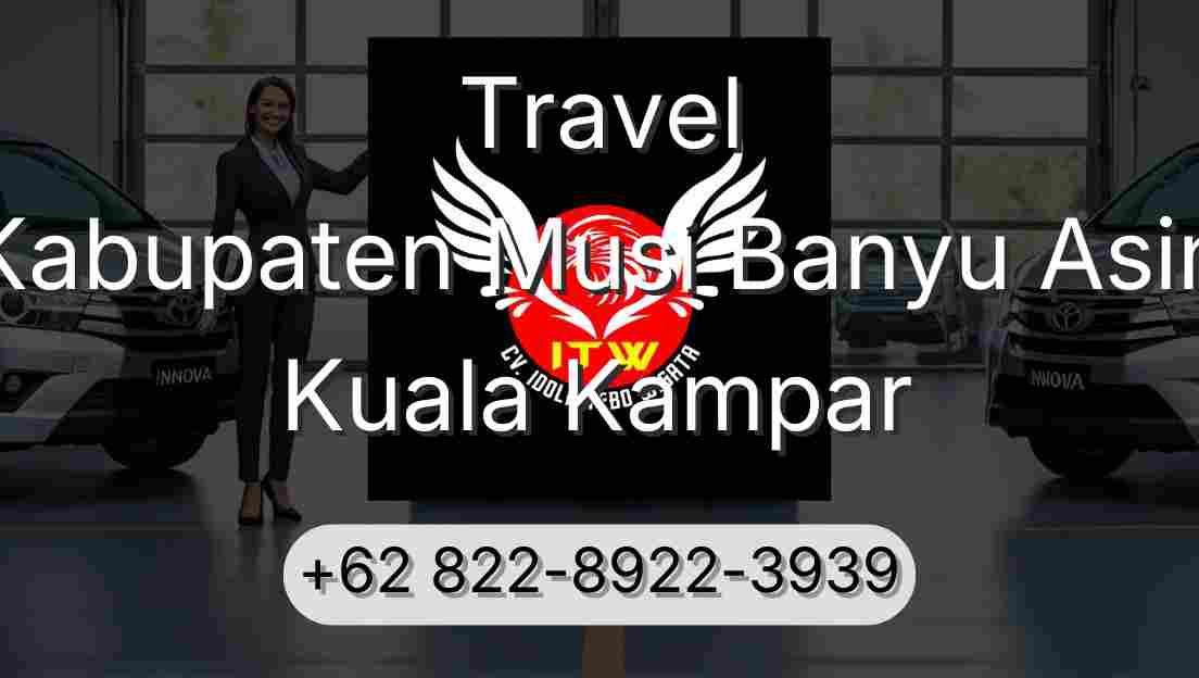 Travel Kabupaten Musi Banyu Asin Kuala Kampar