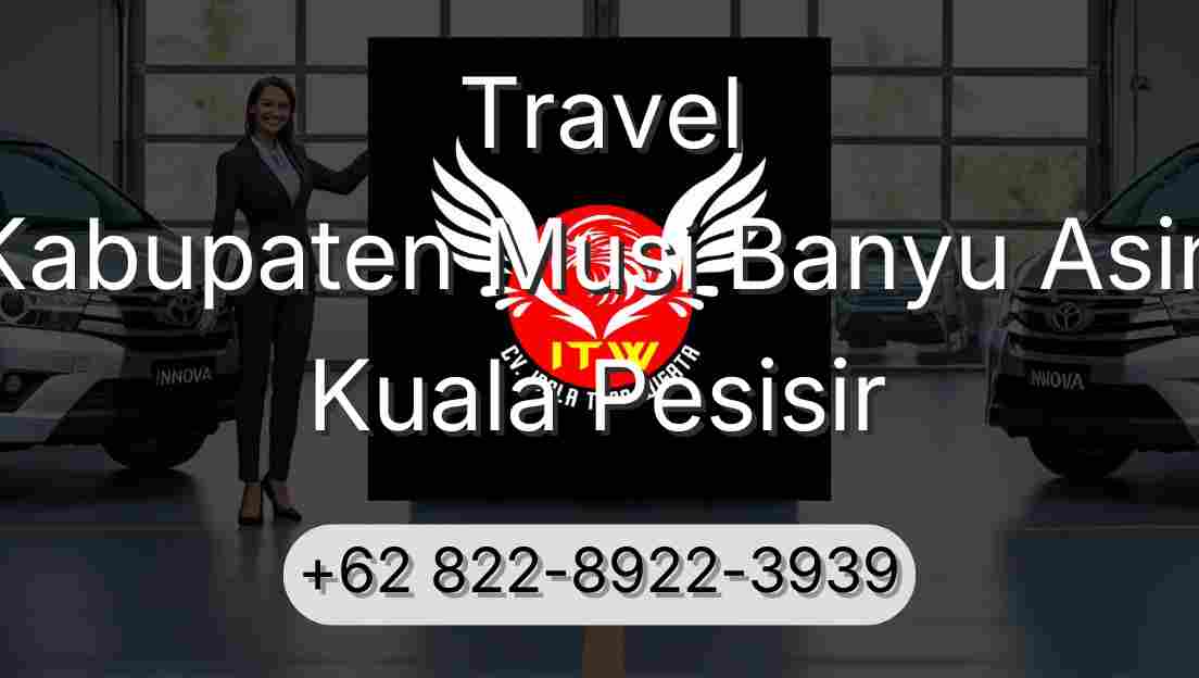 Travel Kabupaten Musi Banyu Asin Kuala Pesisir