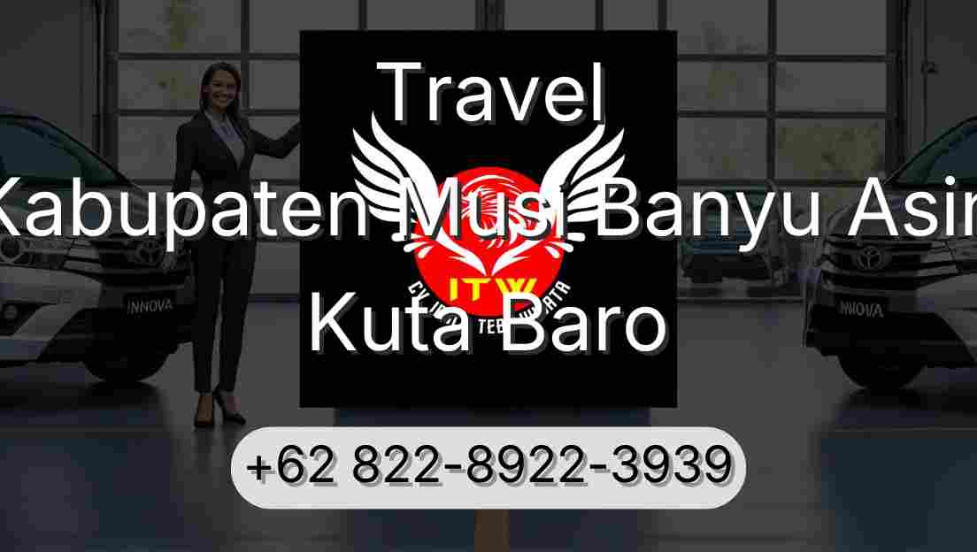 Travel Kabupaten Musi Banyu Asin Kuta Baro