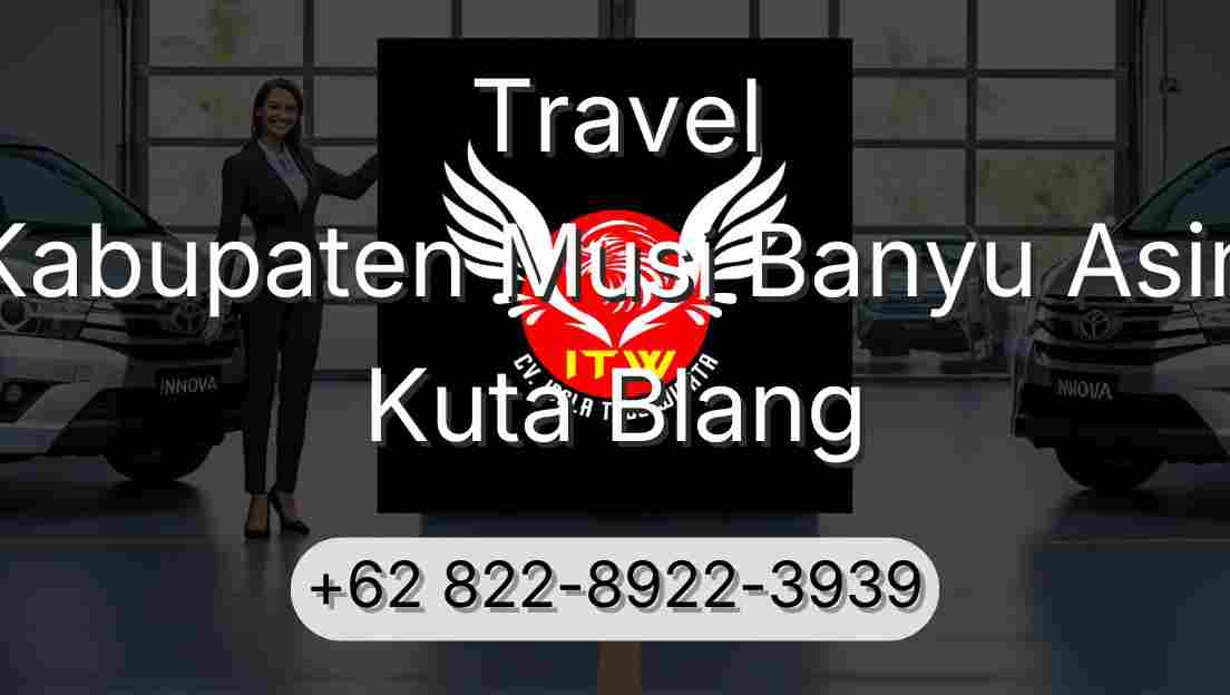 Travel Kabupaten Musi Banyu Asin Kuta Blang