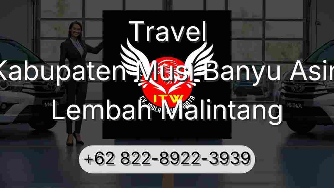 Travel Kabupaten Musi Banyu Asin Lembah Malintang