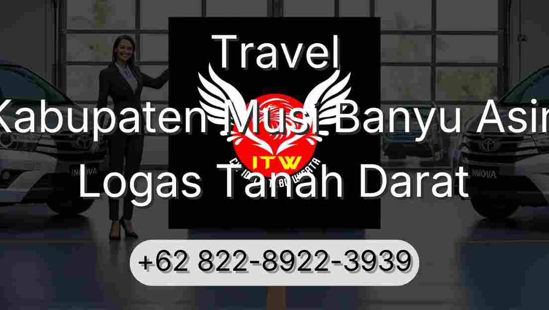 Travel Kabupaten Musi Banyu Asin Logas Tanah Darat