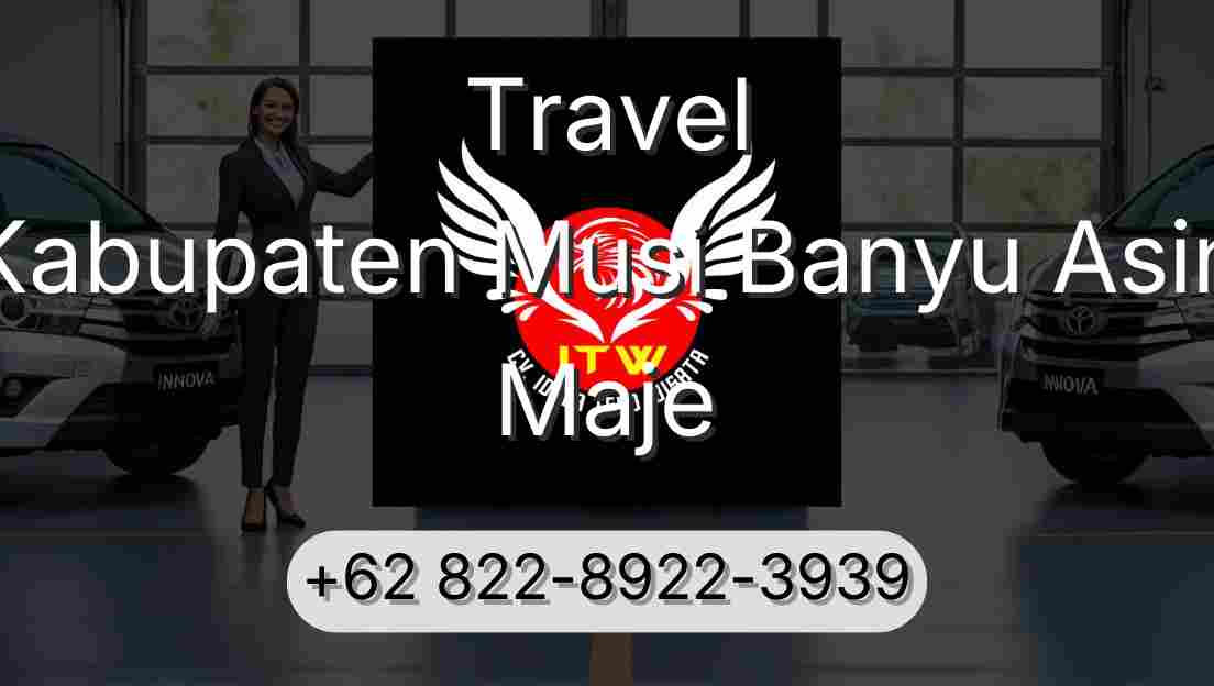 Travel Kabupaten Musi Banyu Asin Maje
