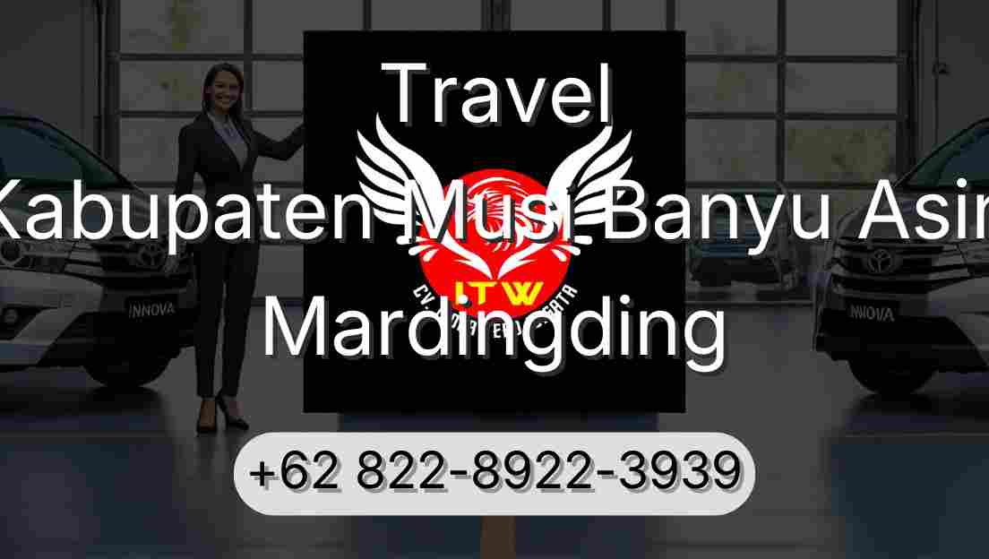 Travel Kabupaten Musi Banyu Asin Mardingding