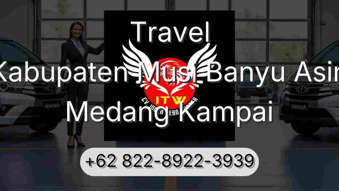 Travel Kabupaten Musi Banyu Asin Medang Kampai