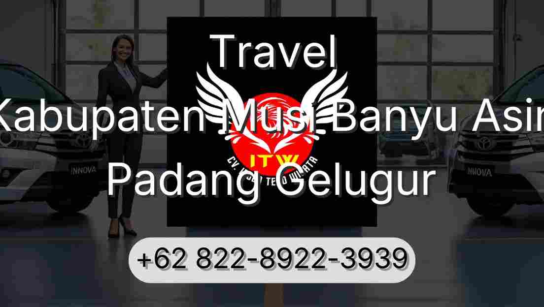 Travel Kabupaten Musi Banyu Asin Padang Gelugur