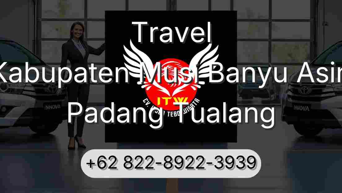 Travel Kabupaten Musi Banyu Asin Padang Tualang