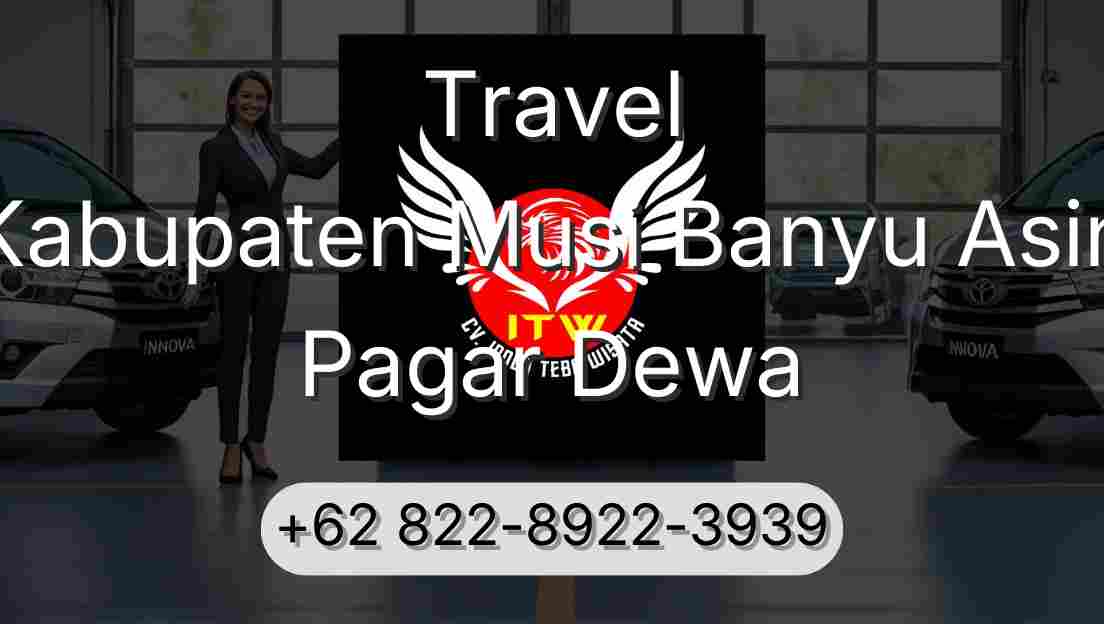 Travel Kabupaten Musi Banyu Asin Pagar Dewa