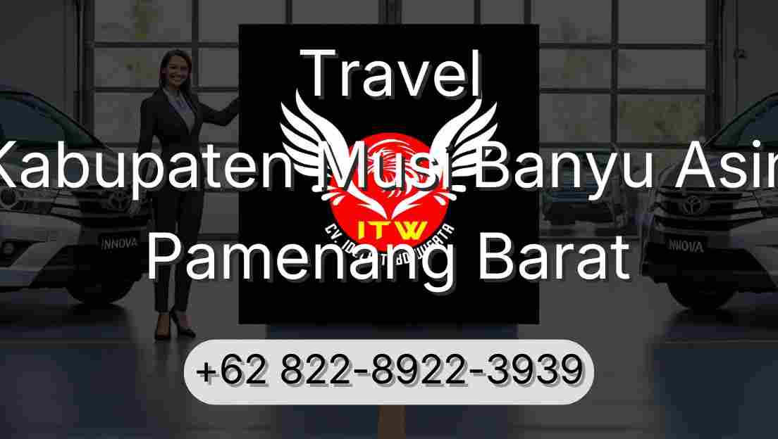 Travel Kabupaten Musi Banyu Asin Pamenang Barat