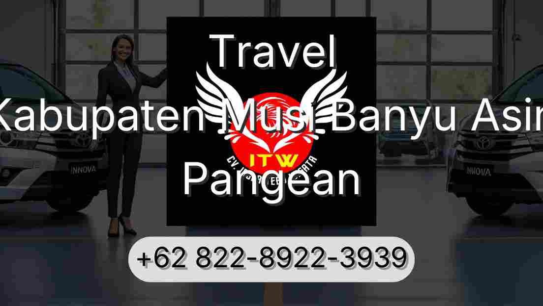 Travel Kabupaten Musi Banyu Asin Pangean