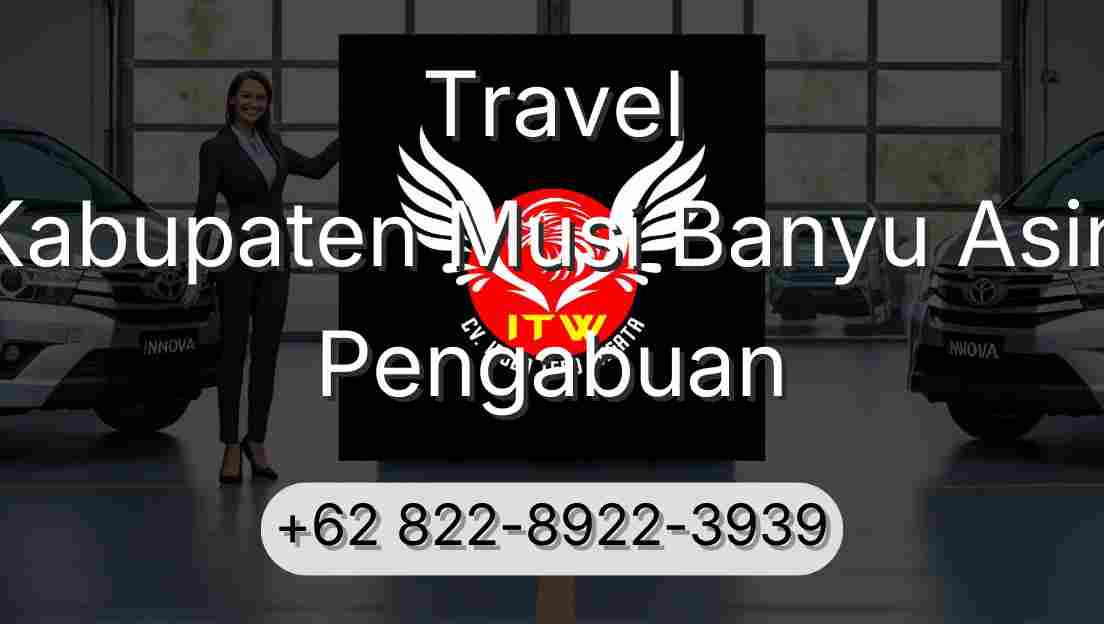 Travel Kabupaten Musi Banyu Asin Pengabuan