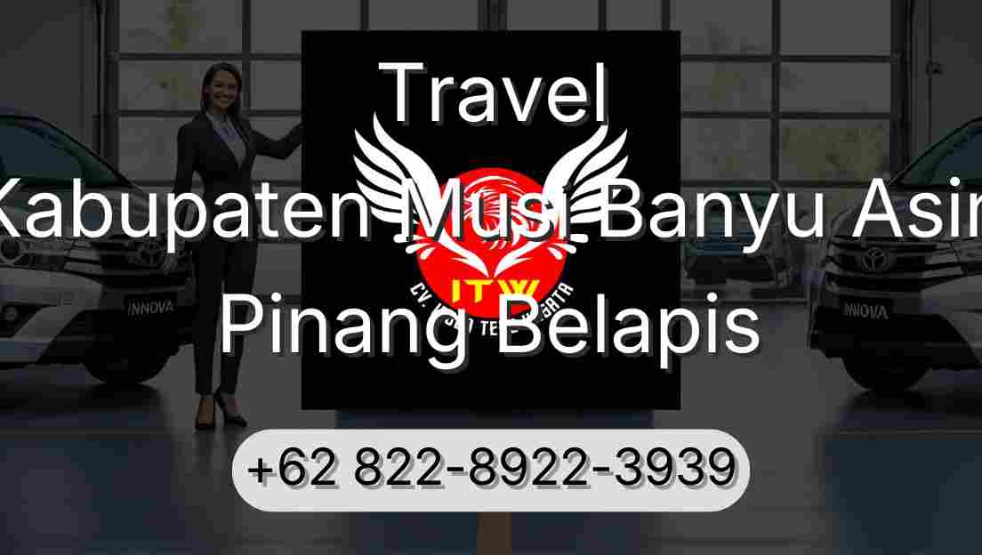 Travel Kabupaten Musi Banyu Asin Pinang Belapis