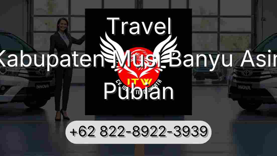 Travel Kabupaten Musi Banyu Asin Pubian