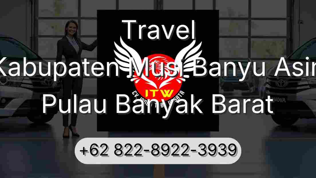 Travel Kabupaten Musi Banyu Asin Pulau Banyak Barat