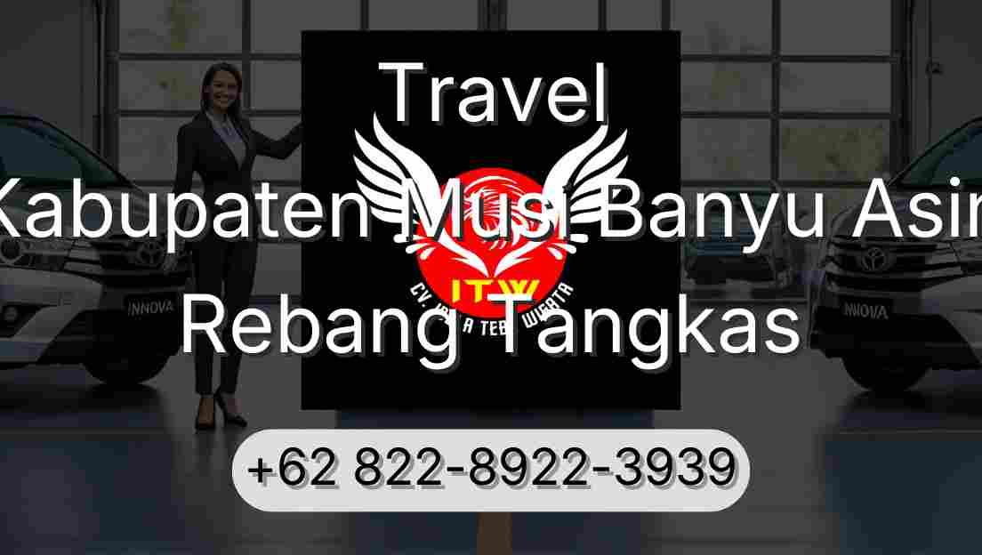 Travel Kabupaten Musi Banyu Asin Rebang Tangkas