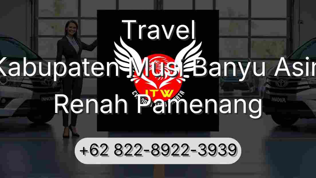 Travel Kabupaten Musi Banyu Asin Renah Pamenang