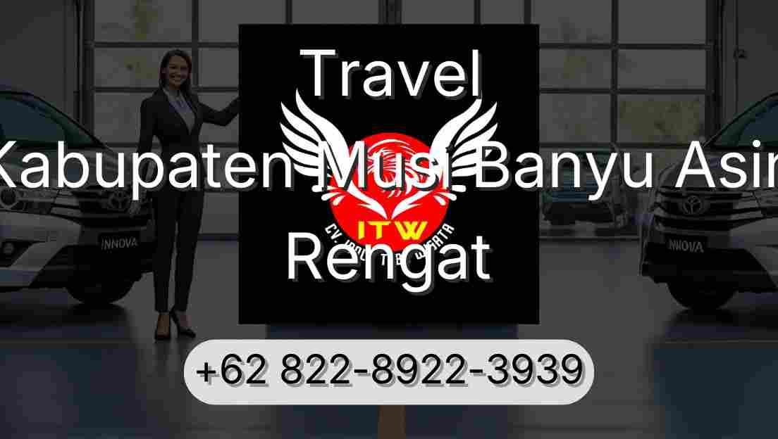Travel Kabupaten Musi Banyu Asin Rengat