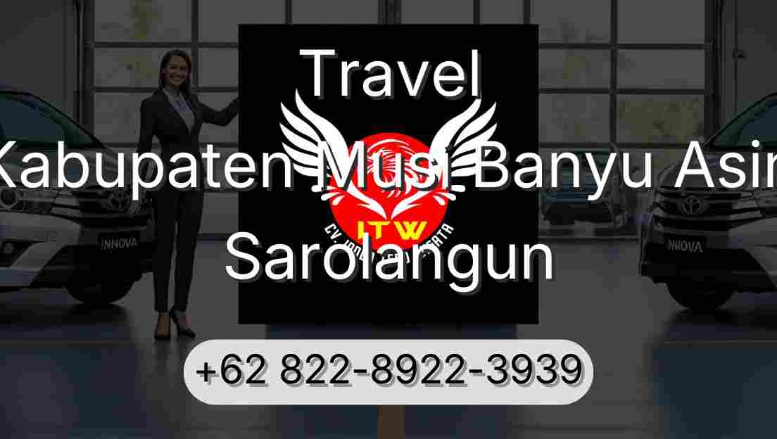 Travel Kabupaten Musi Banyu Asin Sarolangun