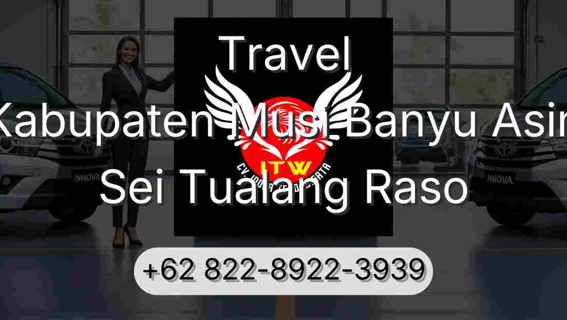 Travel Kabupaten Musi Banyu Asin Sei Tualang Raso
