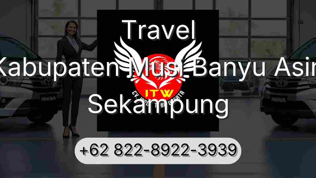 Travel Kabupaten Musi Banyu Asin Sekampung