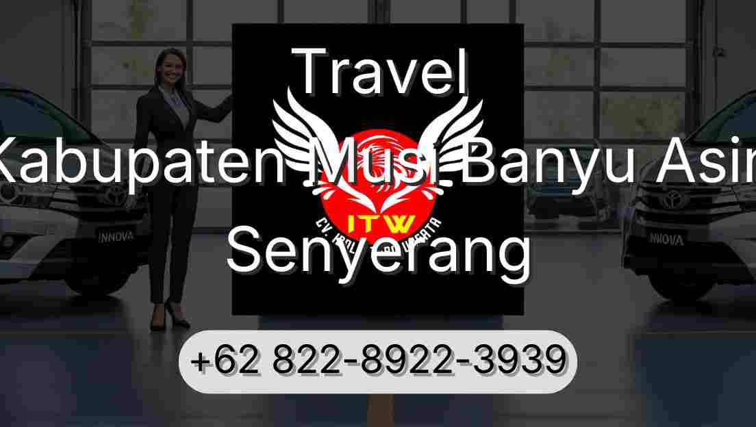Travel Kabupaten Musi Banyu Asin Senyerang