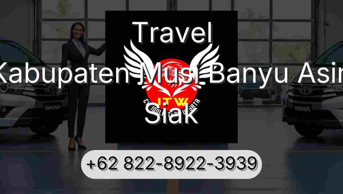 Travel Kabupaten Musi Banyu Asin Siak
