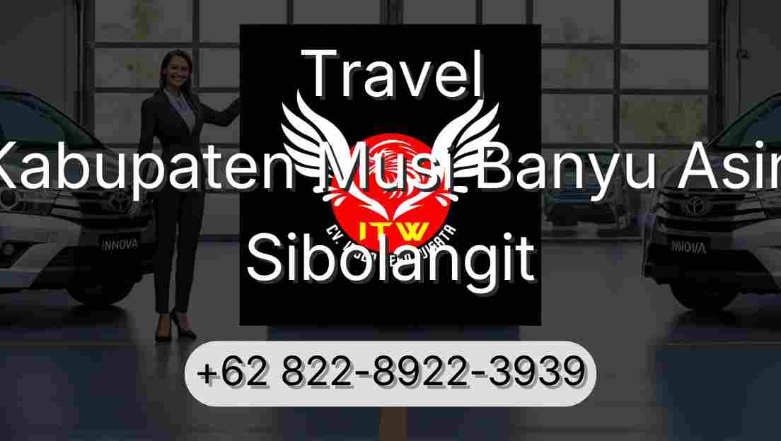 Travel Kabupaten Musi Banyu Asin Sibolangit