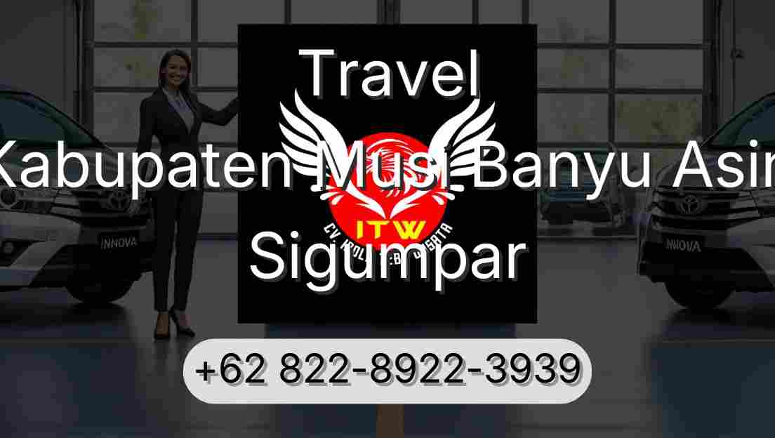 Travel Kabupaten Musi Banyu Asin Sigumpar