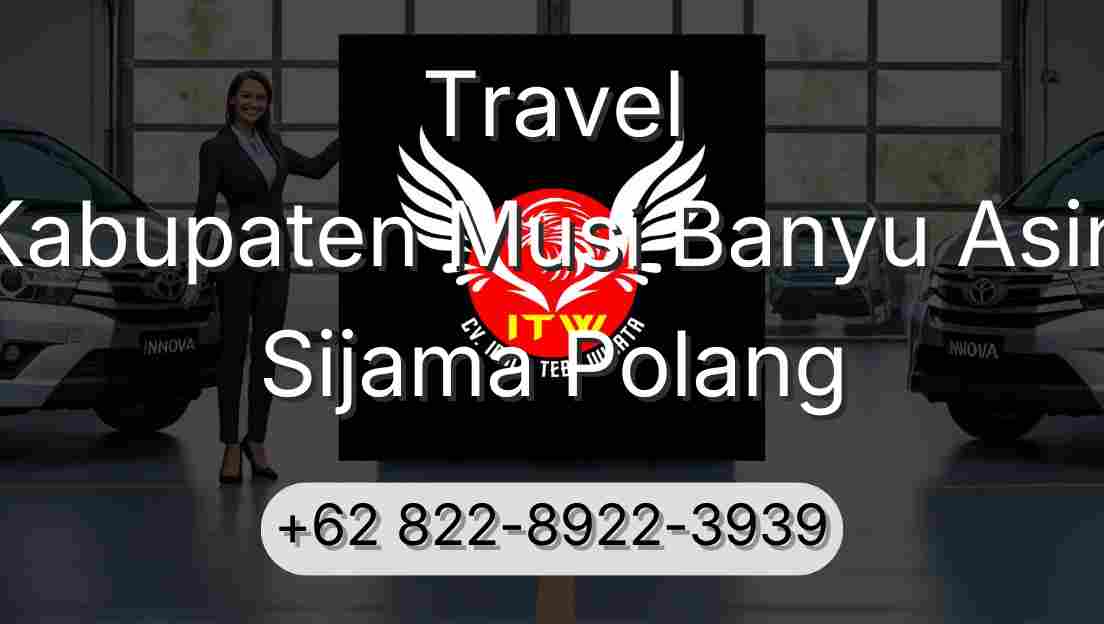 Travel Kabupaten Musi Banyu Asin Sijama Polang