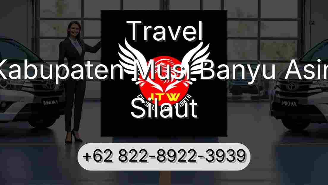 Travel Kabupaten Musi Banyu Asin Silaut