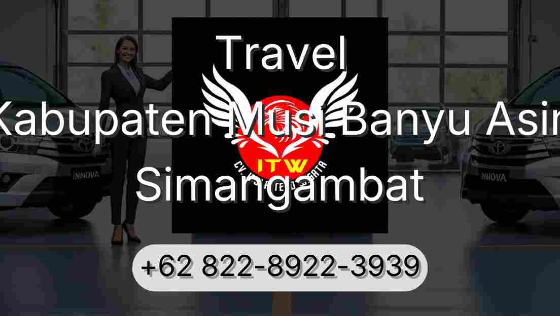 Travel Kabupaten Musi Banyu Asin Simangambat