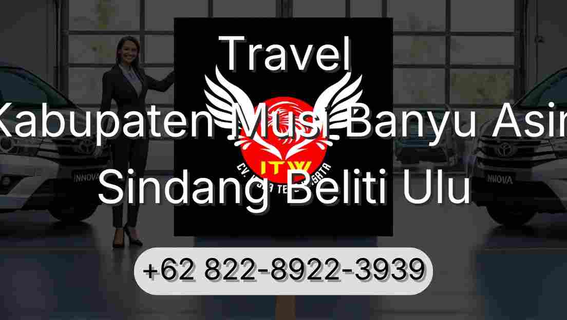 Travel Kabupaten Musi Banyu Asin Sindang Beliti Ulu