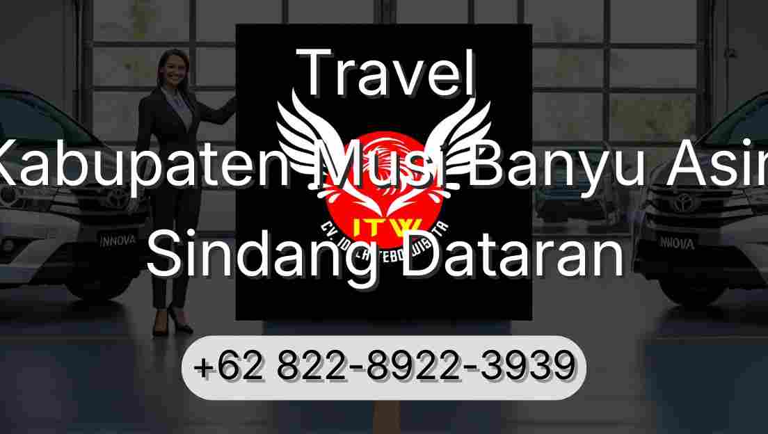 Travel Kabupaten Musi Banyu Asin Sindang Dataran