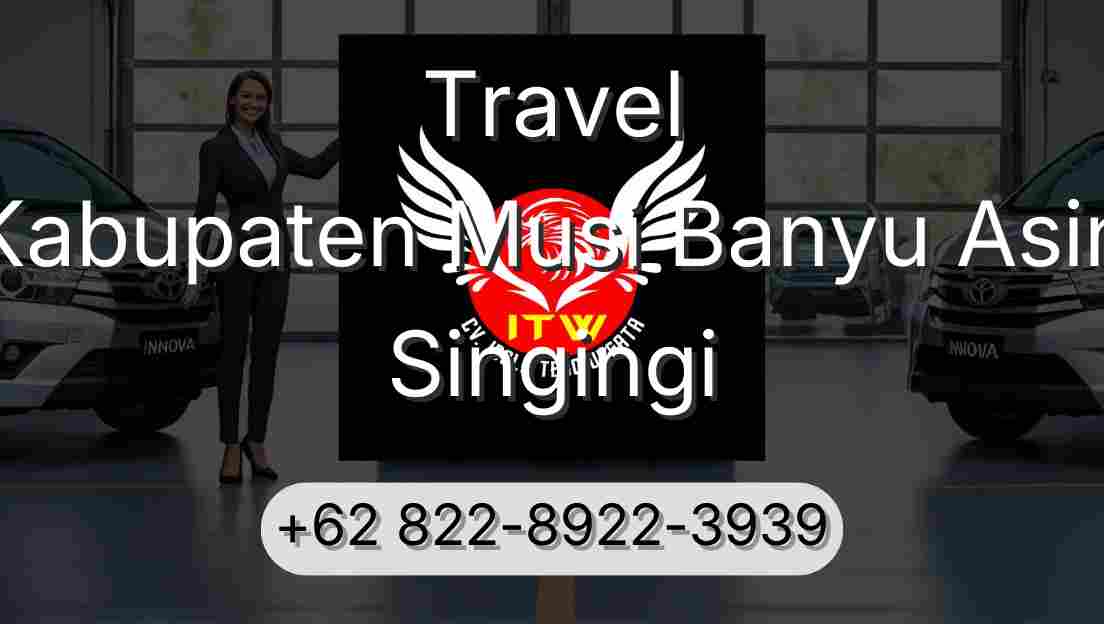 Travel Kabupaten Musi Banyu Asin Singingi