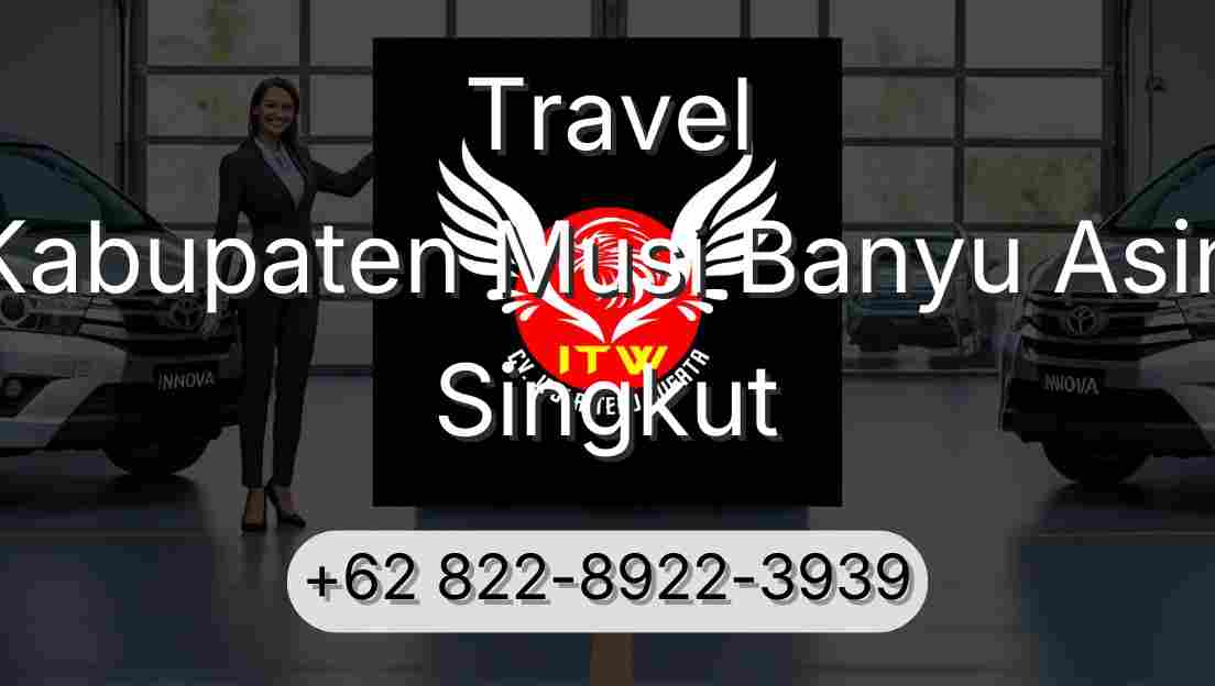 Travel Kabupaten Musi Banyu Asin Singkut