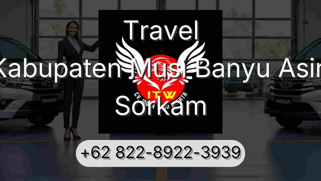 Travel Kabupaten Musi Banyu Asin Sorkam