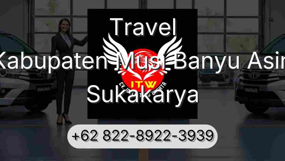 Travel Kabupaten Musi Banyu Asin Sukakarya