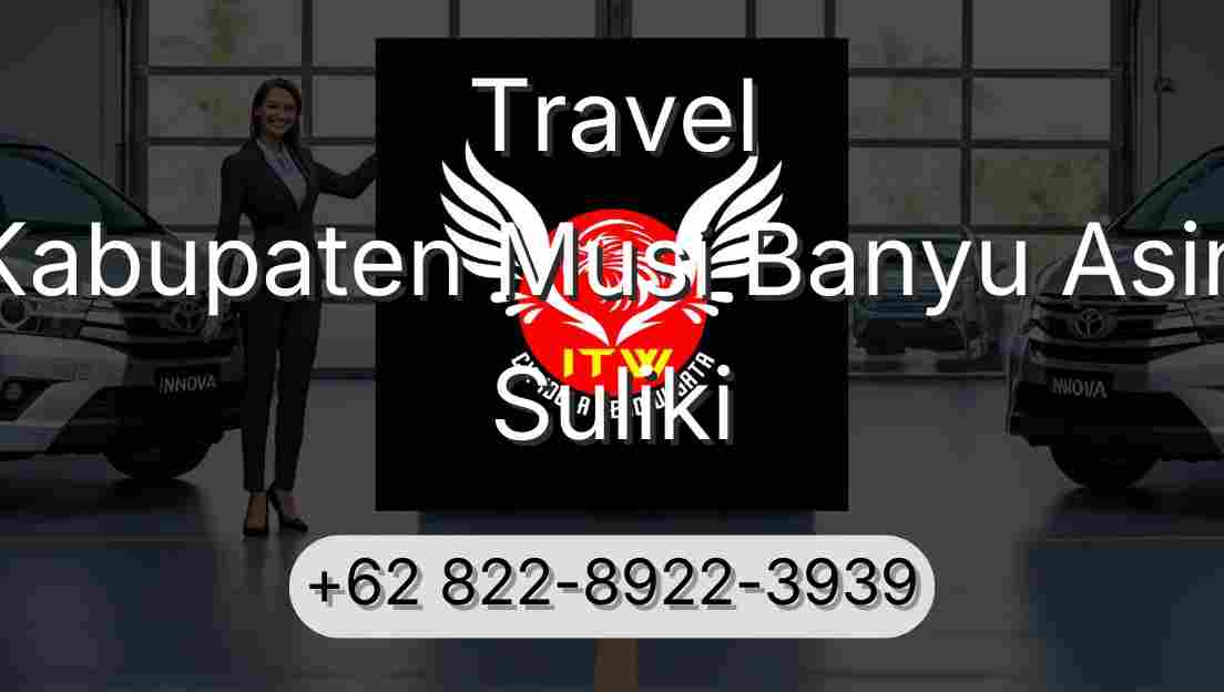 Travel Kabupaten Musi Banyu Asin Suliki