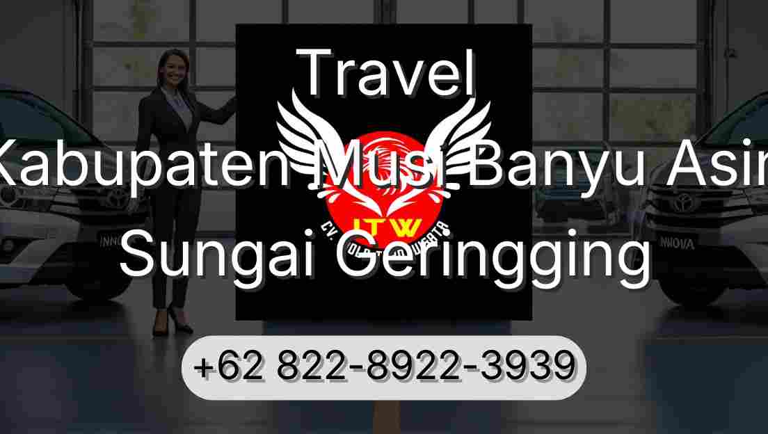 Travel Kabupaten Musi Banyu Asin Sungai Geringging