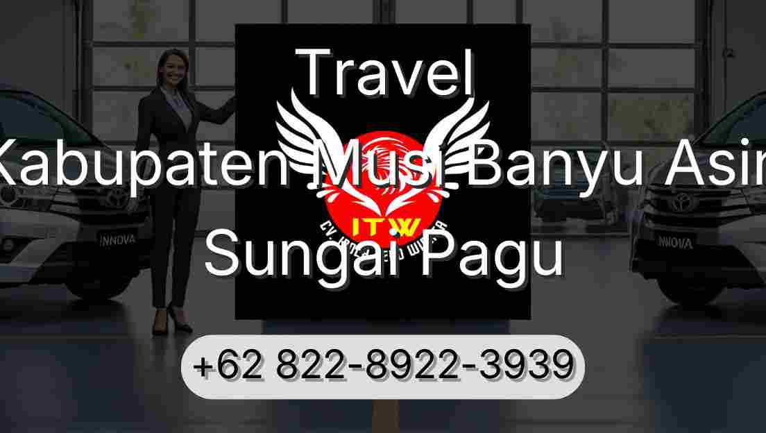 Travel Kabupaten Musi Banyu Asin Sungai Pagu