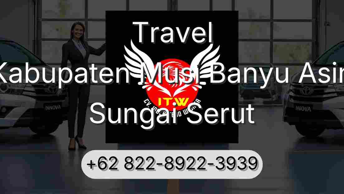 Travel Kabupaten Musi Banyu Asin Sungai Serut