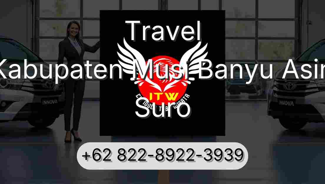 Travel Kabupaten Musi Banyu Asin Suro