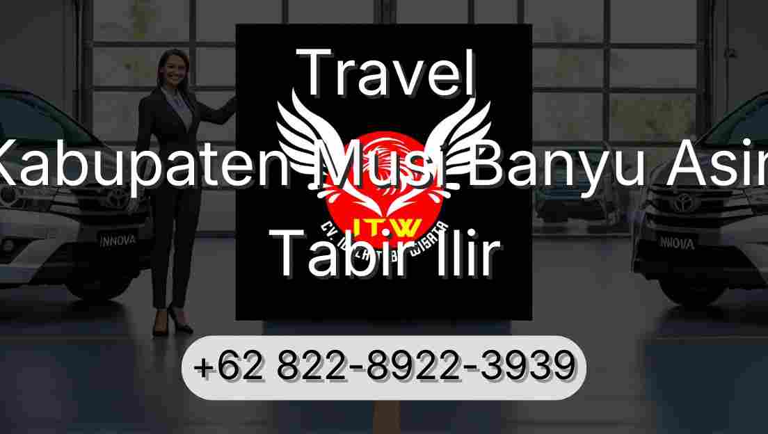 Travel Kabupaten Musi Banyu Asin Tabir Ilir